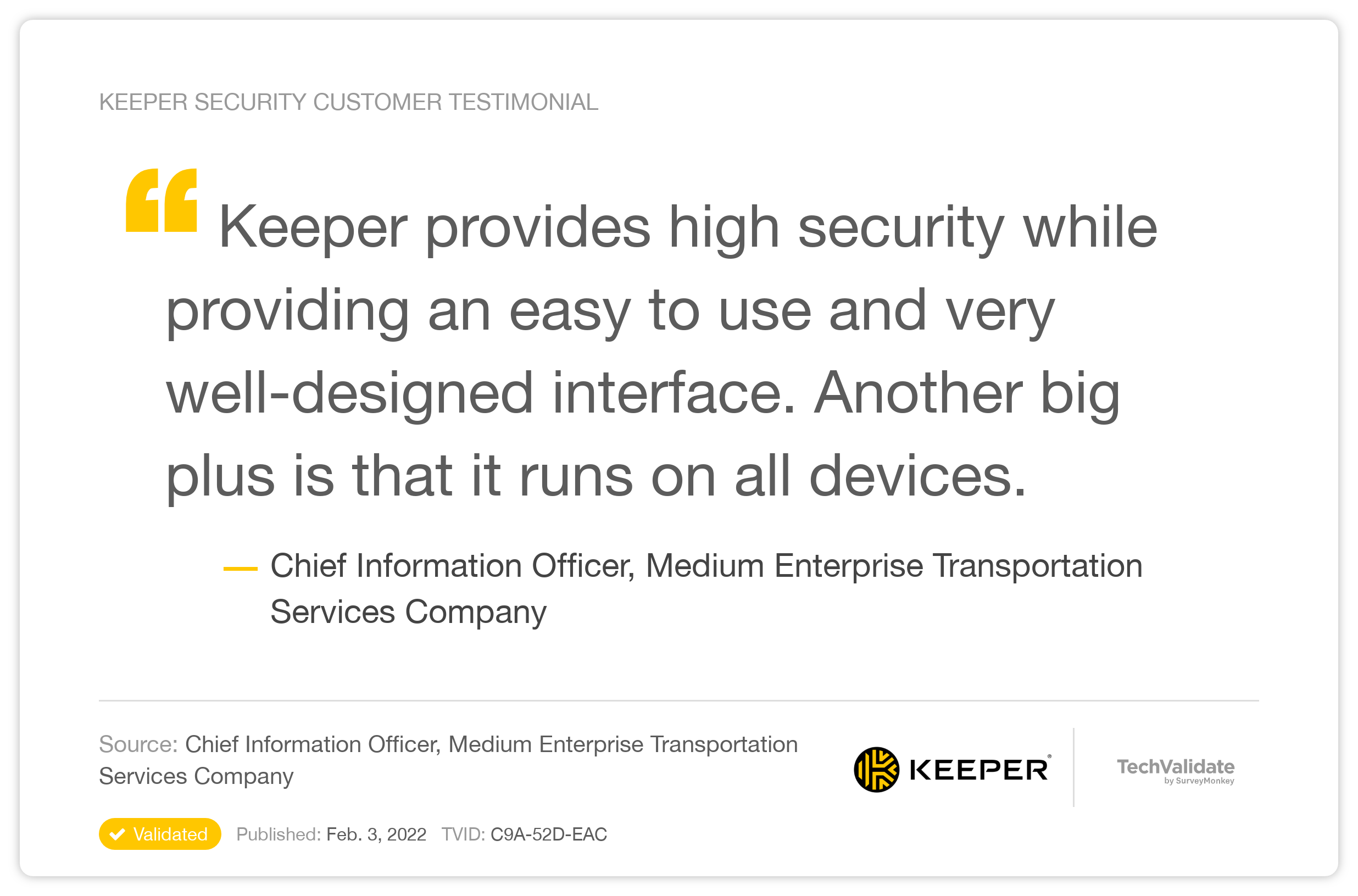 Keeper provides high security while providing an easy to use and very well-designed interface. Another big plus is that it runs on all devices