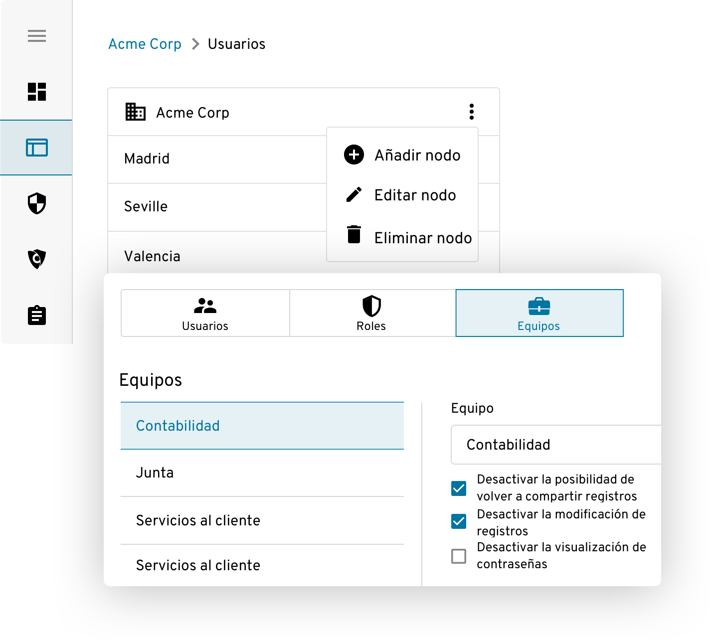 Funciones flexibles para aprovisionar y gestionar usuarios, roles y equipos