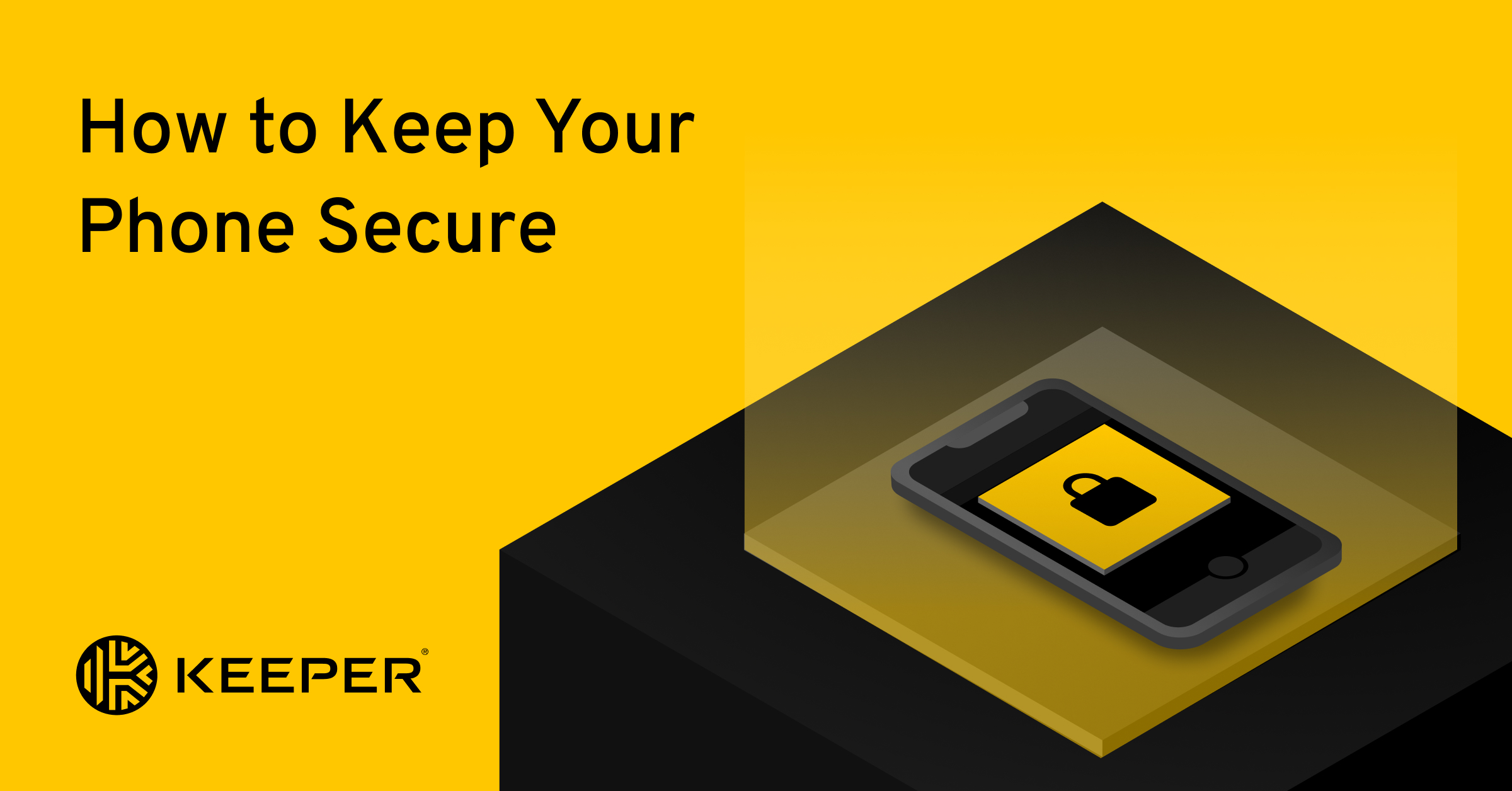 How to Keep your Phone Secure Keeper Security