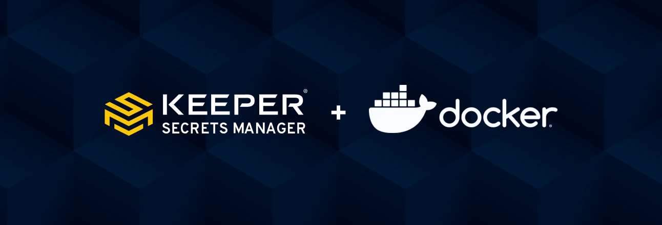 Easily Secure Docker Secrets with Keeper Secrets Manager