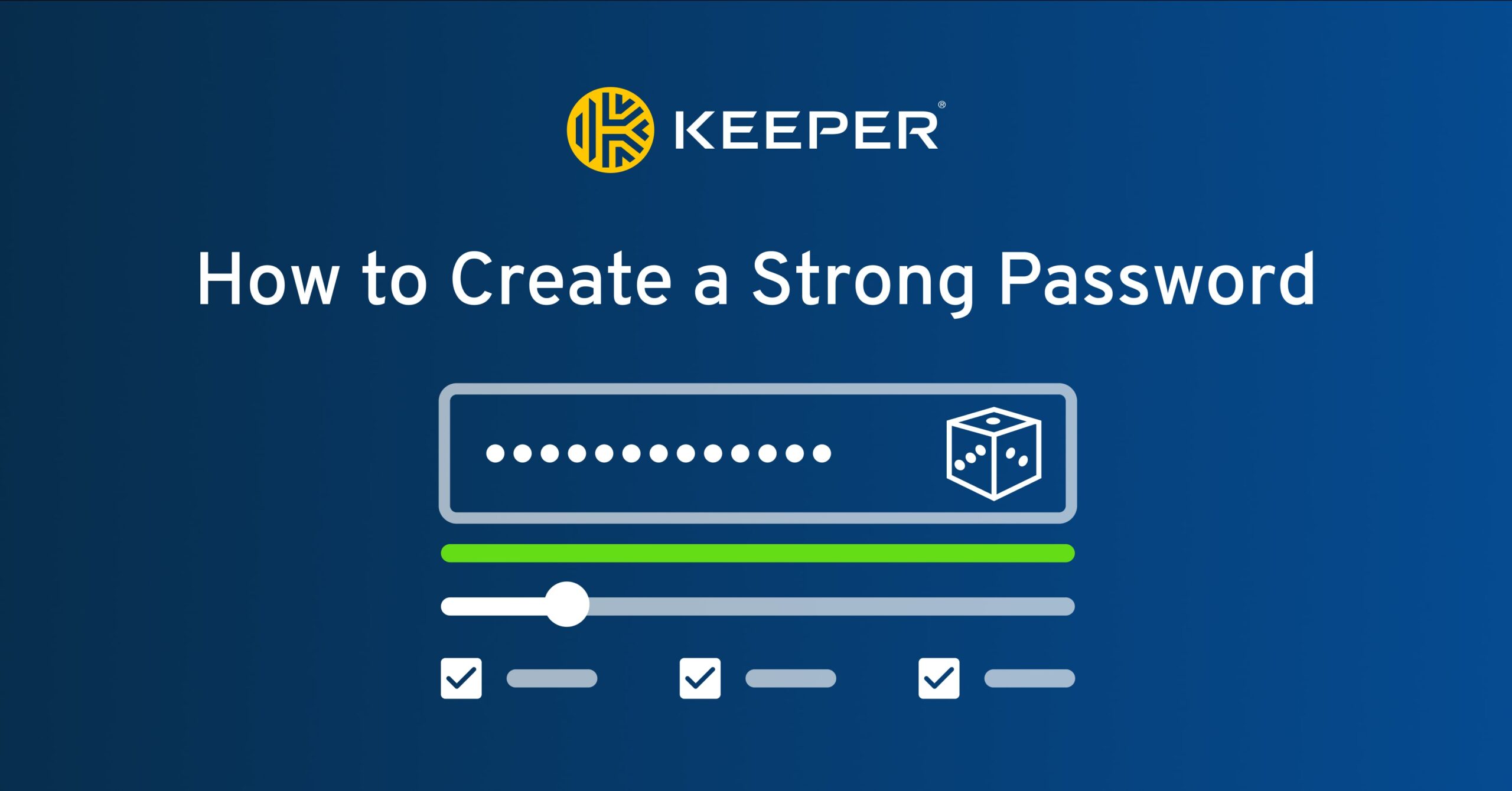 How To Create A Strong Password - Keeper Security