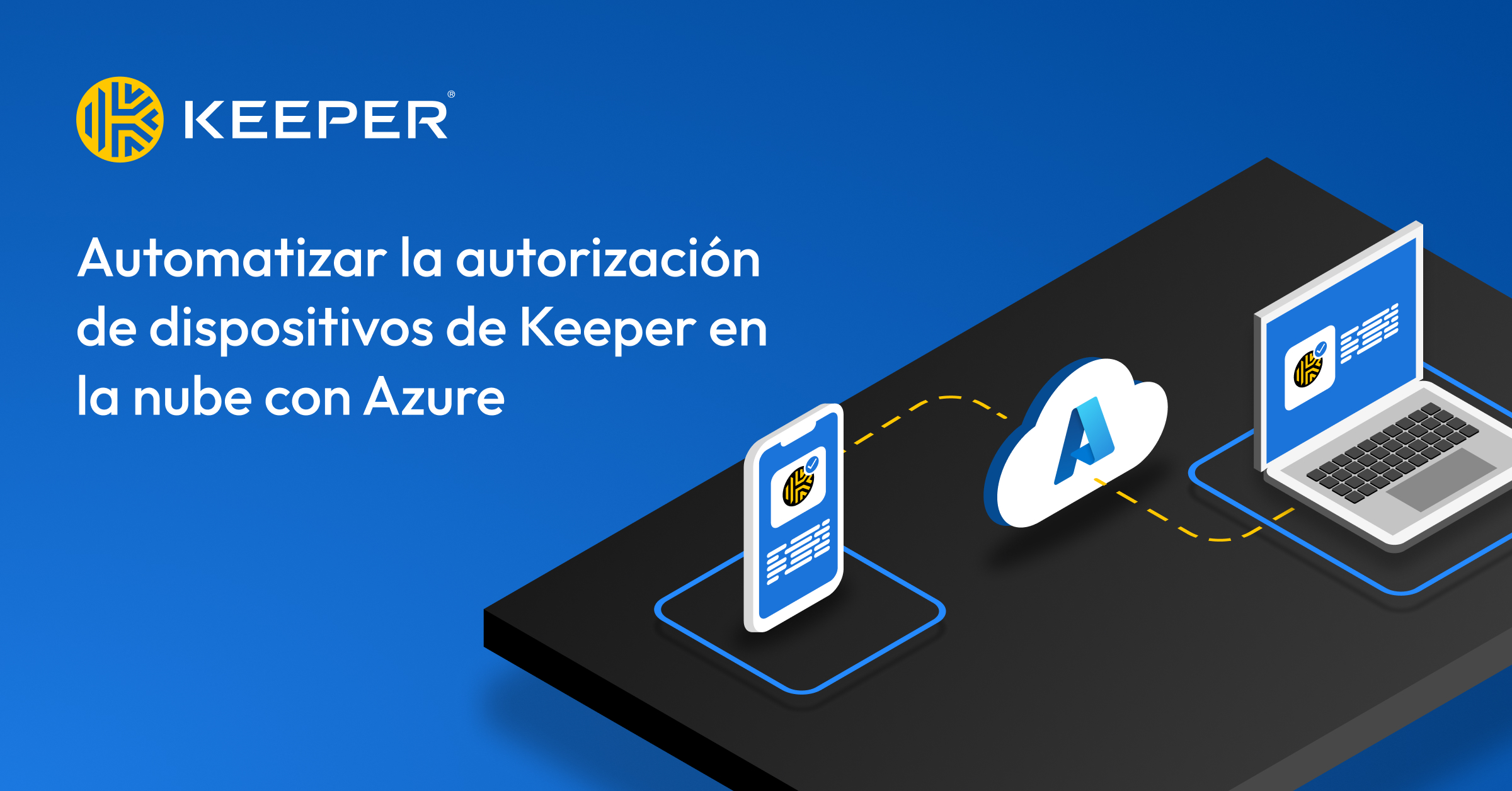 Automatizar la autorización de dispositivos de Keeper con Azure: Keeper ...
