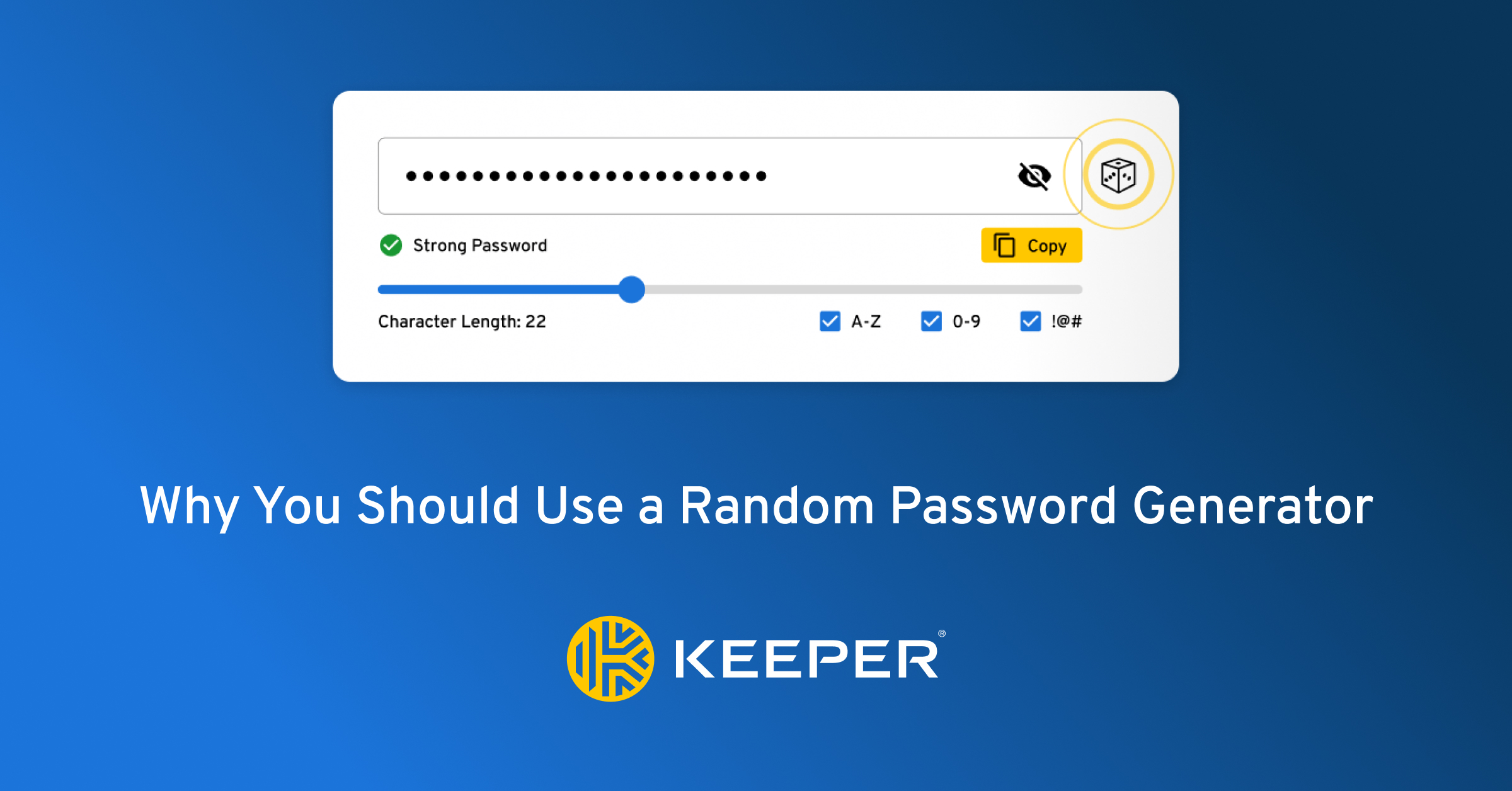 Why You Should Use a Password Generator - Keeper Security