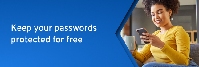 CTA saying keep your passwords protected for free.