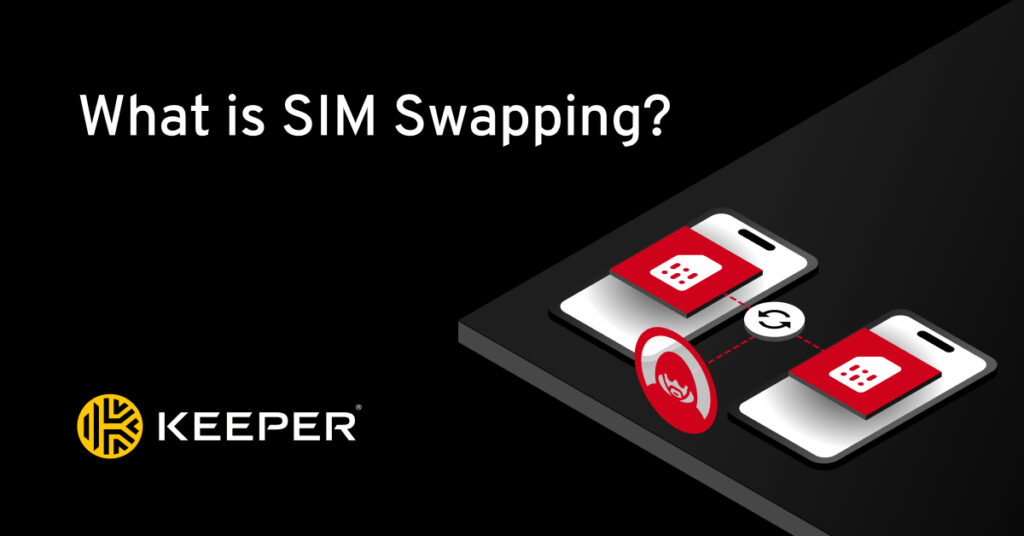 ¿En qué consiste el intercambio de SIM? - Keeper Security