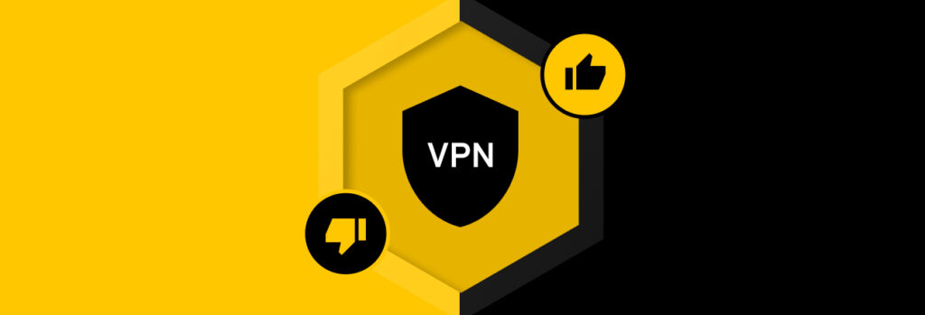 The Pros and Cons of a VPN