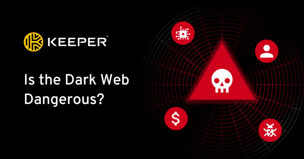 A dark web é perigosa? — Keeper Security