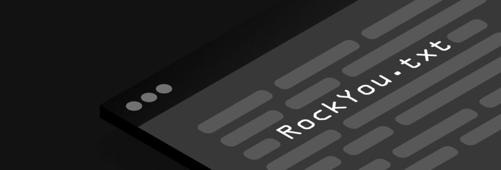 Understanding RockYou.txt: A Tool for Security and a Weapon for Hackers