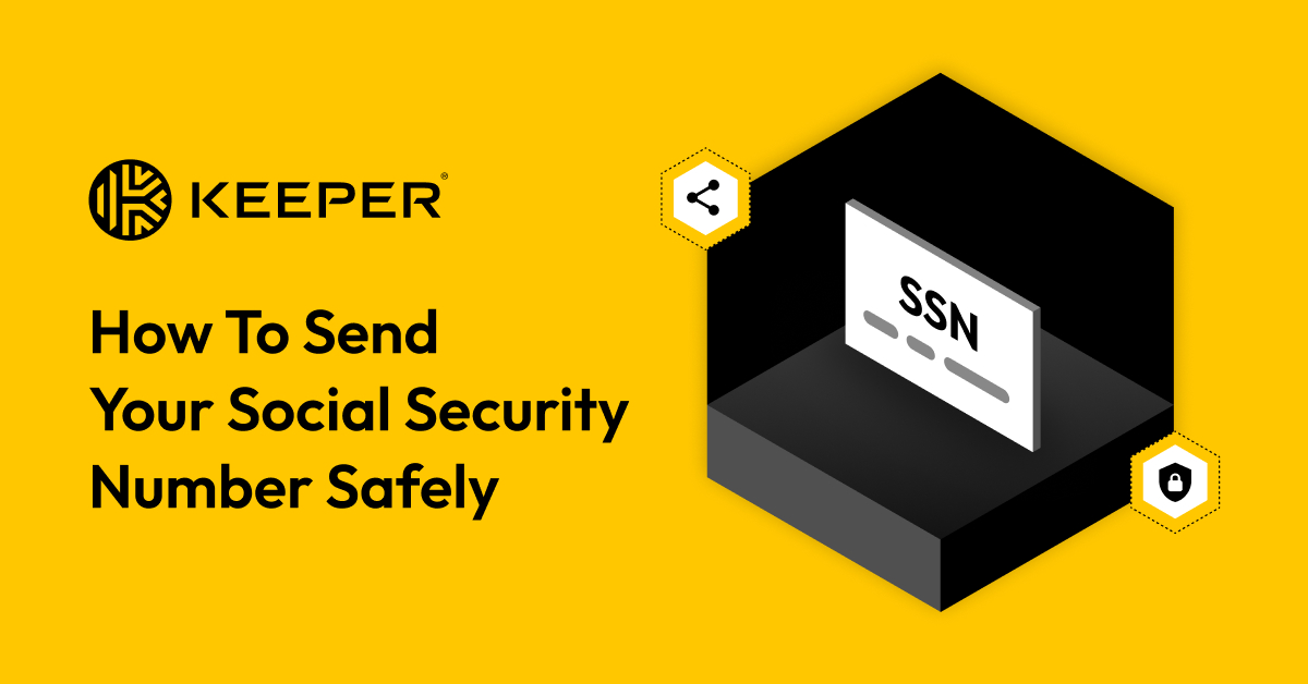 How To Send Your Social Security Number Safely Keeper
