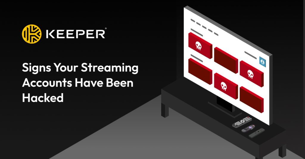 5 sinais de que suas contas de streaming foram invadidas